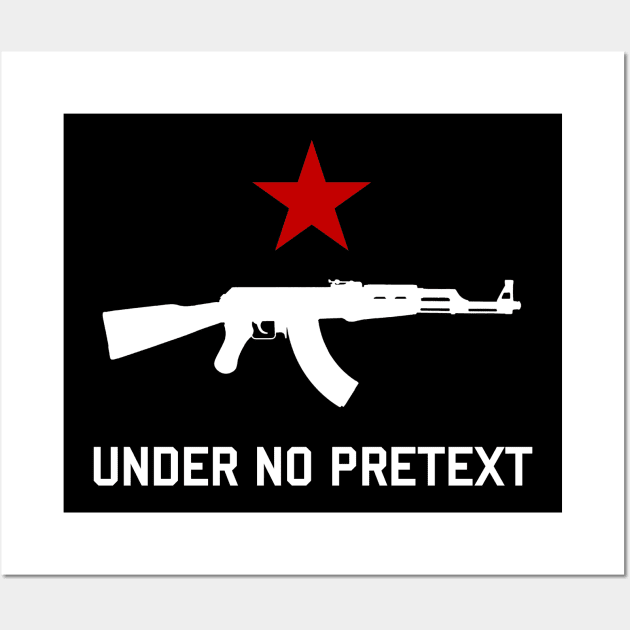 Under No Pretext Wall Art by SpaceDogLaika